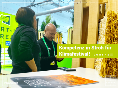 Klimafestival der Bauwende – ein perfektes Matching für LORENZ-Kompetenz in Stroh